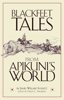 Paperback Blackfeet Tales from Apikuni's World Book