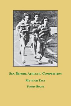 Paperback Sex Before Athletic Competition: Myth or Fact Book