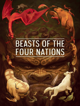Hardcover Beasts of the Four Nations: Creatures from Avatar--The Last Airbender and the Le Gend of Korra Book