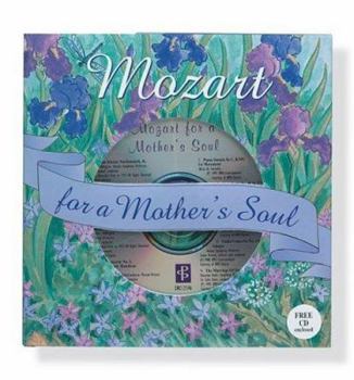 Hardcover Mozart for a Mother's Soul [With CD] Book