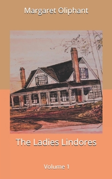Paperback The Ladies Lindores, Volume 1 Book