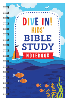 Spiral-bound Dive In! Kids' Bible Study Notebook Book