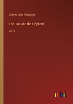 Paperback The Lion and the Elephant: Vol. 1 Book