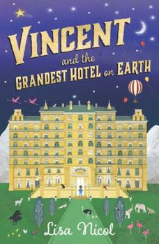Mass Market Paperback Vincent and the Grandest Hotel on Earth Book