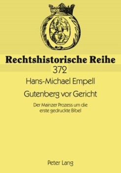 Paperback Gutenberg vor Gericht: Der Mainzer Prozess um die erste gedruckte Bibel [German] Book