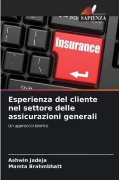 Paperback Esperienza del cliente nel settore delle assicurazioni generali [Italian] Book