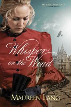 Whisper on the Wind - Book #2 of the Great War