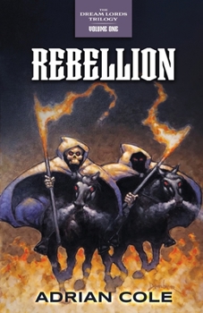 Paperback The Dream Lords [Book One]: Rebellion Book