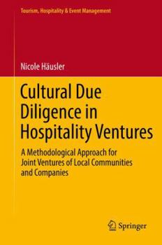 Hardcover Cultural Due Diligence in Hospitality Ventures: A Methodological Approach for Joint Ventures of Local Communities and Companies Book