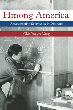 Paperback Hmong America: Reconstructing Community in Diaspora Book