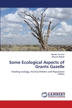Paperback Some Ecological Aspects of Grants Gazelle Book