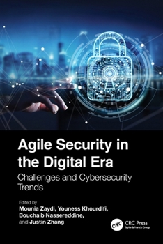 Agile Security in the Digital ERA : Challenges and Cybersecurity Trends