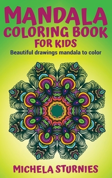 Hardcover Mandala Coloring Book for Kids: Beautiful drawings mandala to color Book