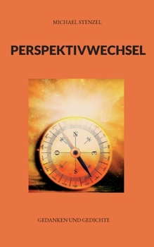 Paperback Perspektivwechsel: Gedanken und Gedichte [German] Book