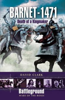 Paperback Barnet 1471: Death of the Kingmaker Book