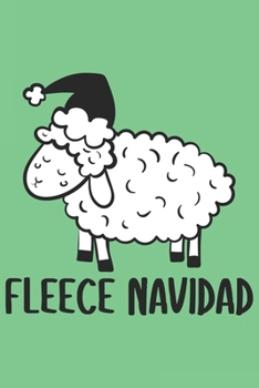 Fleece Navidad, Christmas Notebook Kids, Draw and Write Journal for Kids: Writing and Drawing Story Paper for Boys and Girls: 6x9 120 page, Draw & ... children to express their imagination