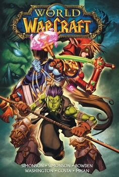 World of Warcraft Vol. 4 - Book #4 of the World of Warcraft