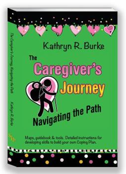 Paperback The Caregiver's Journey, Navigating the Path Book