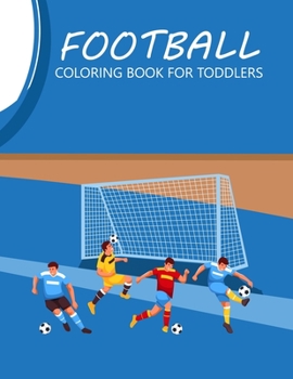 Paperback Football Coloring Book For Toddlers: Football Activity Book For Kids Book