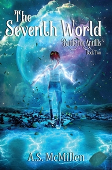Hardcover The Seventh World: Battle for Antillis: Book Two Book