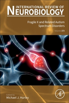 Hardcover Fragile X and Related Autism Spectrum Disorders: Volume 173 Book