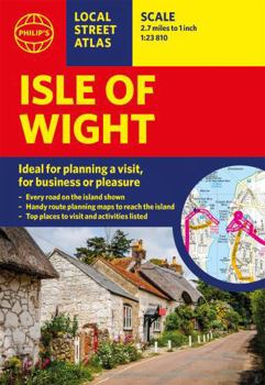 Paperback Philip's Isle of Wight Guide Book: Local Street Atlas (Philip's Red Books) Book