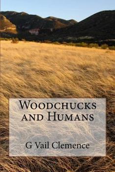 Paperback Woodchucks and Humans Book