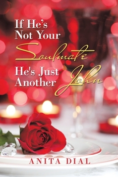Paperback If He's Not Your Soulmate He's Just Another John Book