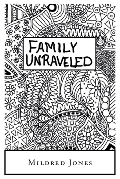 Paperback Family Unraveled Book