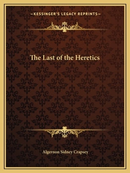 Paperback The Last of the Heretics Book