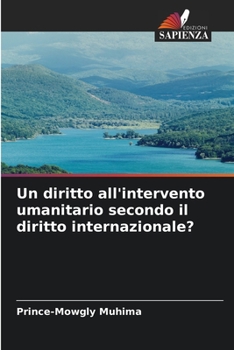 Paperback Un diritto all'intervento umanitario secondo il diritto internazionale? [Italian] Book