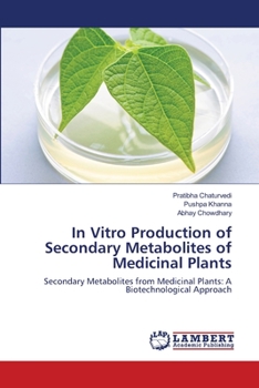 Paperback In Vitro Production of Secondary Metabolites of Medicinal Plants Book