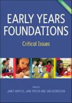 Paperback Early Years Foundations: Critical Issues Book