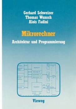 Paperback Mikrorechner: Architektur Und Programmierung [German] Book