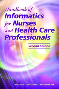 Paperback Handbook of Informatics for Nurses and Health Care Professionals Book