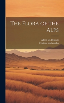 Hardcover The Flora of the Alps Book