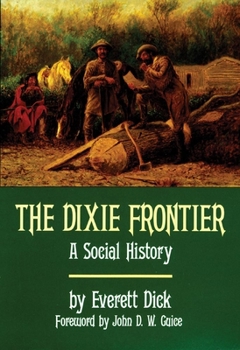 Paperback The Dixie Frontier: A Social History Book