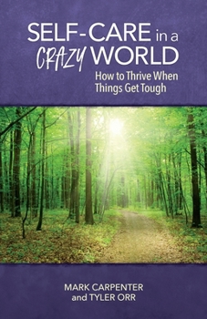 Paperback Self-Care in a Crazy World Book
