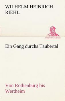 Paperback Ein Gang Durchs Taubertal [German] Book