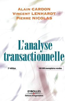 Paperback L'analyse transactionnelle: Outil de communication et d'�lution [French] Book