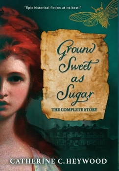 Hardcover Ground Sweet as Sugar: The Complete Story Book