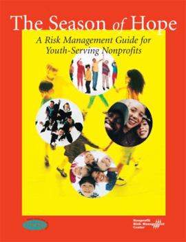 Hardcover The Season of Hope: A Risk Management Guide for Youth-Serving Nonprofits Book