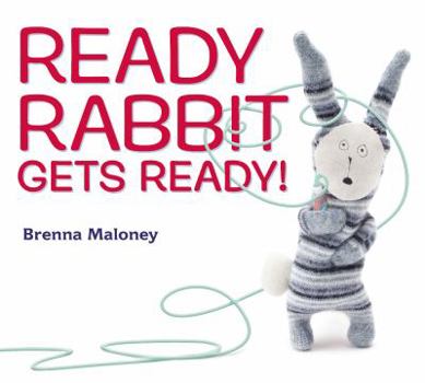 Hardcover Ready Rabbit Gets Ready! Book