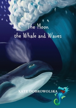 Paperback The Moon the Whale and Waves Book