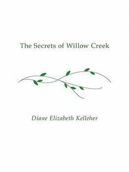 Paperback The Secrets of Willow Creek Book