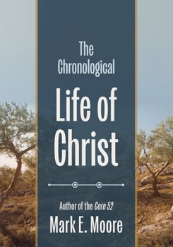 Paperback The Chronological Life of Christ Book