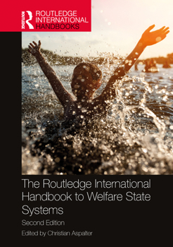 Paperback The Routledge International Handbook to Welfare State Systems: Towards Global Social Policy Science Book