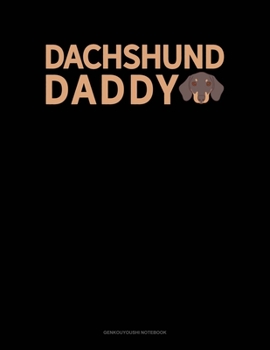 Paperback Dachshund Daddy: Genkouyoushi Notebook Book