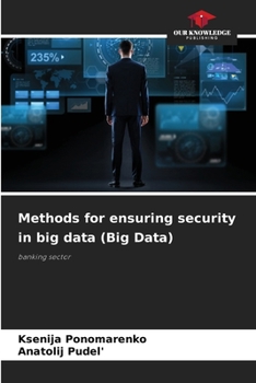 Paperback Methods for ensuring security in big data (Big Data) Book