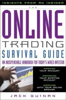 Paperback The Online Trading Survival Guide: Indespensible Handbook for Today's Wired Investor Book
